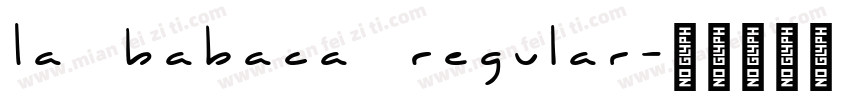 La Babaca Regular字体转换